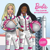 Barbie: You Can Be An Astronaut By