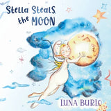 Stella Steals the Moon: A riotous rhyming picture book for children curious about science and outer space. - Paperback